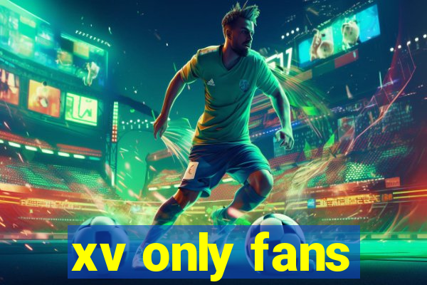 xv only fans